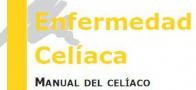 MANUAL DEL CELIACO - Federación de Asociaciones de Celiacos de España (FACE). Ed. 2001